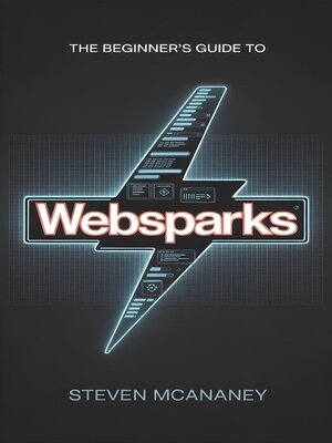 cover image of The Beginner's Guide to WebSparks